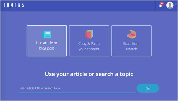 Utilisez votre article ou recherchez un sujet avec Lumen5.