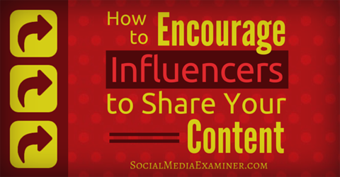 encourager le partage de contenu avec les influenceurs