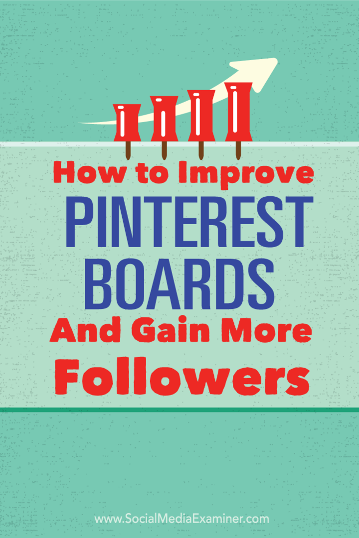 Comment améliorer vos tableaux Pinterest et gagner plus d'abonnés: Social Media Examiner