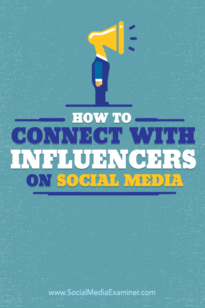 Comment se connecter avec des influenceurs sur les réseaux sociaux: Social Media Examiner