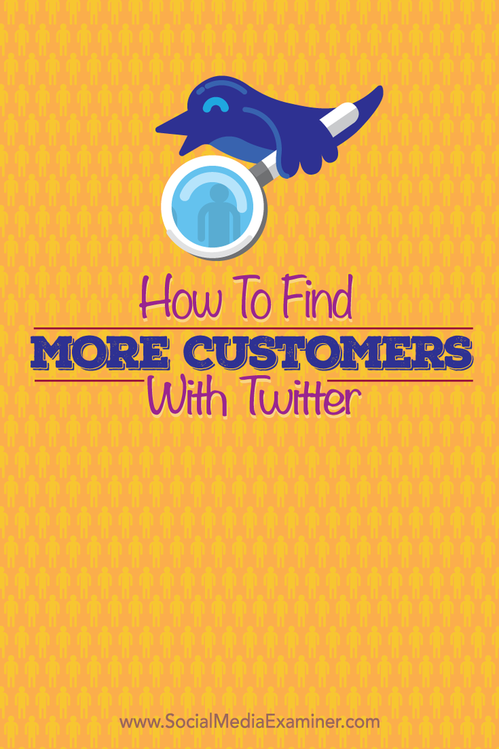 Comment trouver plus de clients avec Twitter: Social Media Examiner
