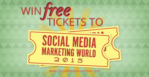 gagner des billets pour le monde du marketing des médias sociaux 2014