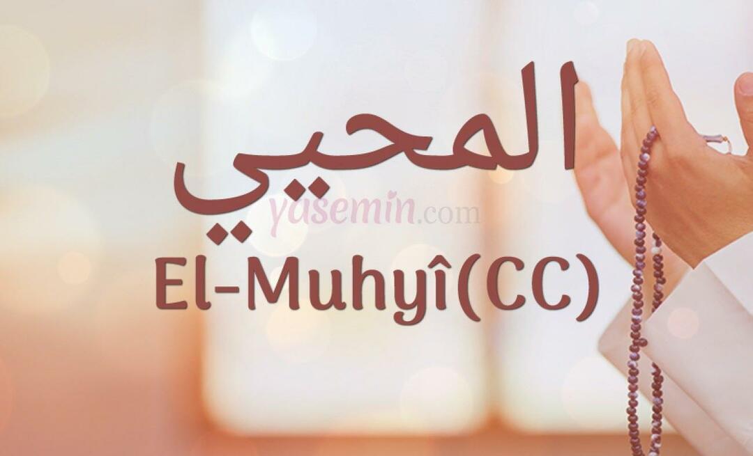 Que signifie al-muhyi (cc)? Dans quels versets al-Muhyi est-il mentionné ?
