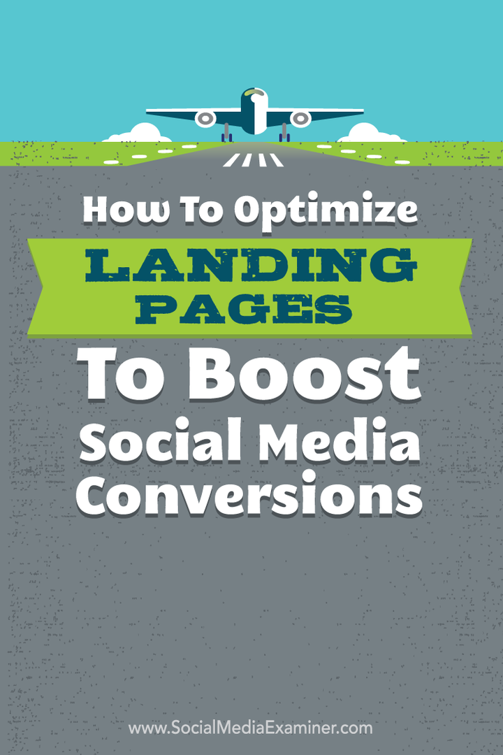 Comment optimiser les pages de destination pour booster les conversions sur les réseaux sociaux: Social Media Examiner