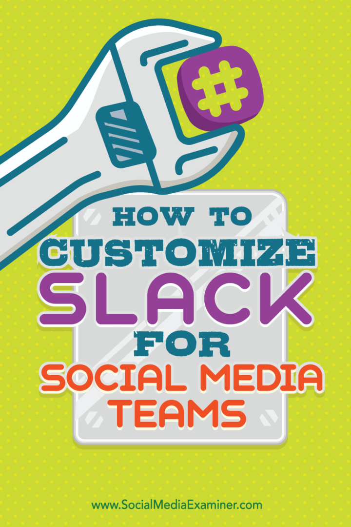 personnaliser Slack pour les équipes de médias sociaux