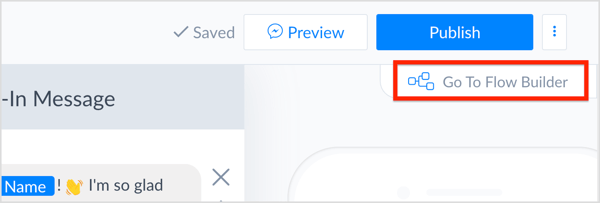 Cliquez sur Aller à Flow Builder dans le coin supérieur droit pour ouvrir l'éditeur visuel de ManyChat.