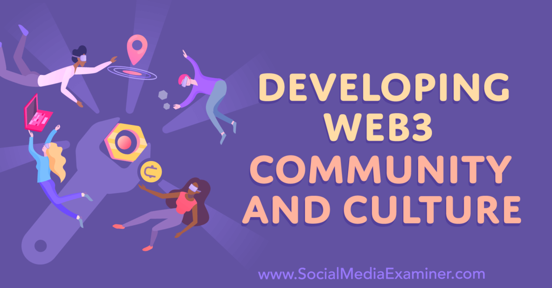 développement-de-la-communauté-et-de-la-culture-web3-par-l'examinateur-des-médias-sociaux