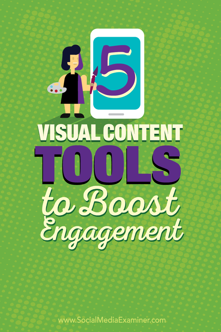 5 outils de contenu visuel pour renforcer l'engagement: Social Media Examiner