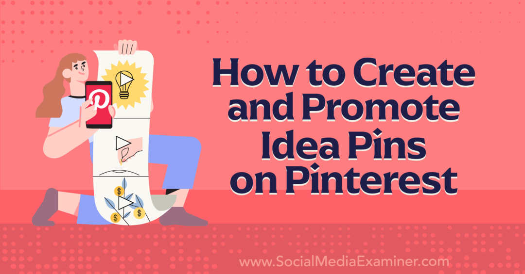 Comment créer et promouvoir des épingles à idées sur Pinterest-Social Media Examiner