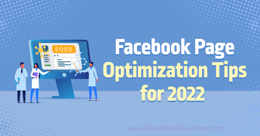 Conseils d'optimisation de page Facebook pour 2022 par Anna Sonnenberg sur Social Media Examiner.
