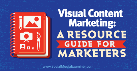 ressources de marketing de contenu visuel