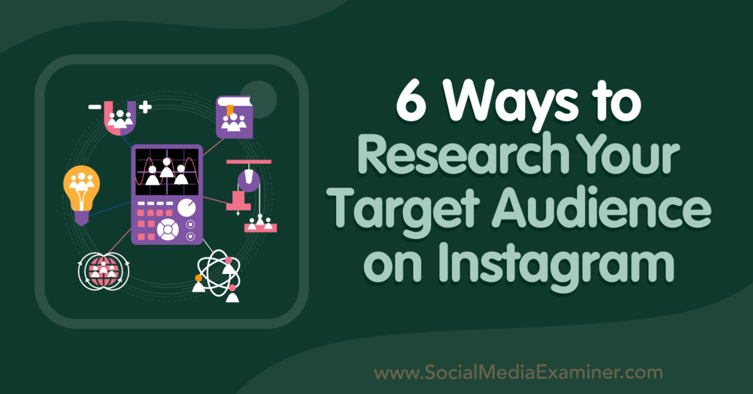 6 façons de rechercher votre public cible sur Instagram-Social Media Examiner