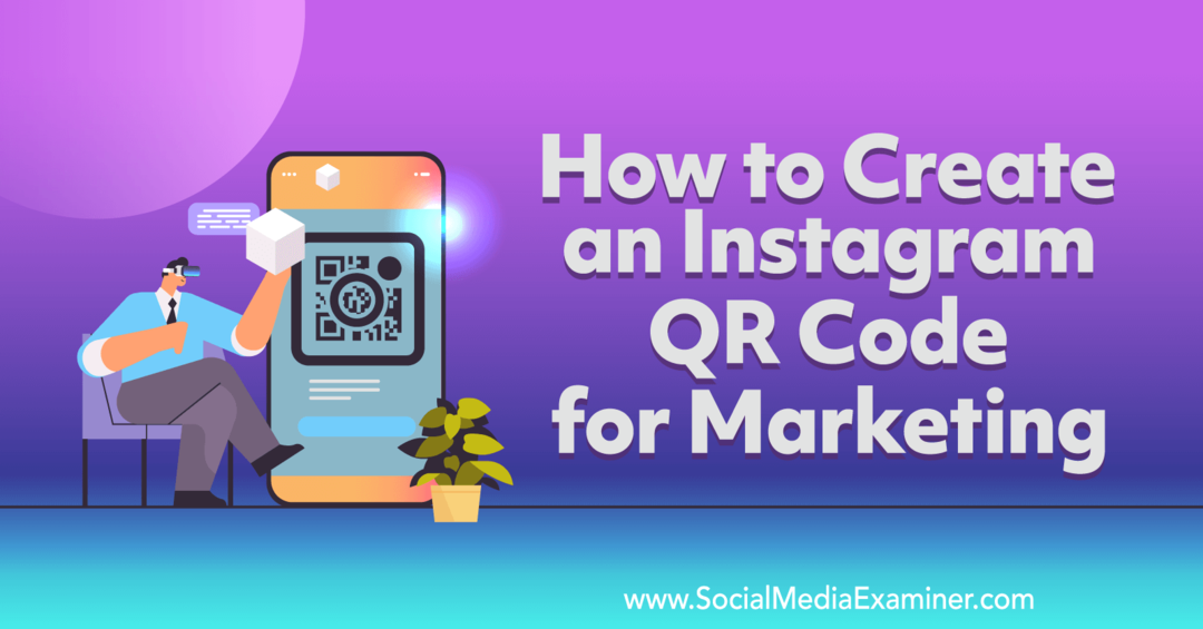 Comment créer un code QR Instagram pour l'examinateur de marketing et de médias sociaux