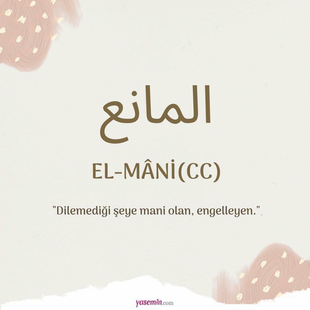 Que signifie Al-Mani (cc) ?