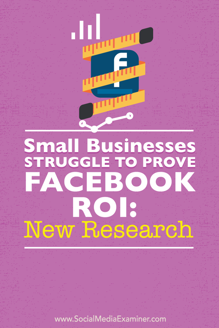 Les petites entreprises luttent pour prouver le retour sur investissement de Facebook: nouvelle recherche: Social Media Examiner