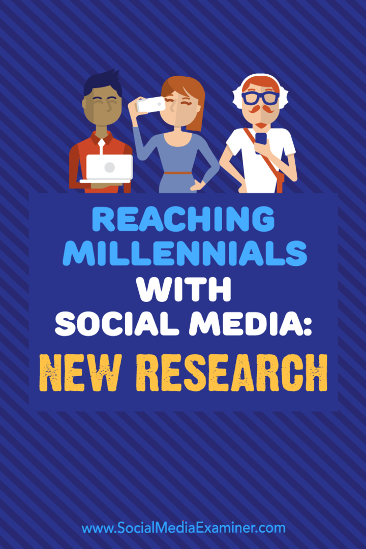 Atteindre la génération Y avec les médias sociaux: nouvelle recherche: Social Media Examiner