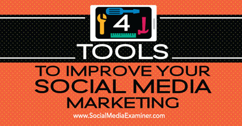 4 outils de marketing sur les réseaux sociaux