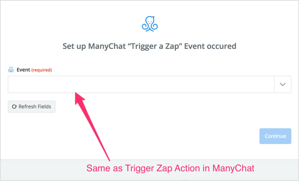 Sélectionnez l'action Trigger Zap que vous avez créée dans le flux ManyChat.