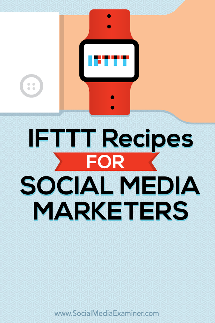 recettes ifttt pour les spécialistes du marketing des médias sociaux