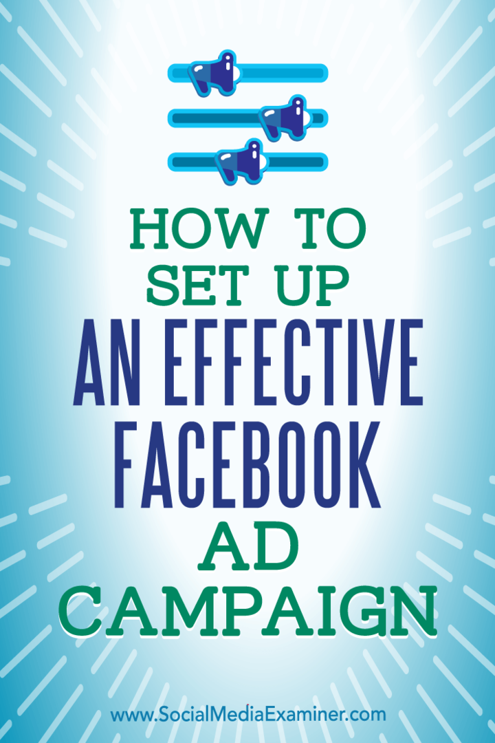 Comment mettre en place une campagne publicitaire Facebook efficace par Charlie Lawrance sur Social Media Examiner.