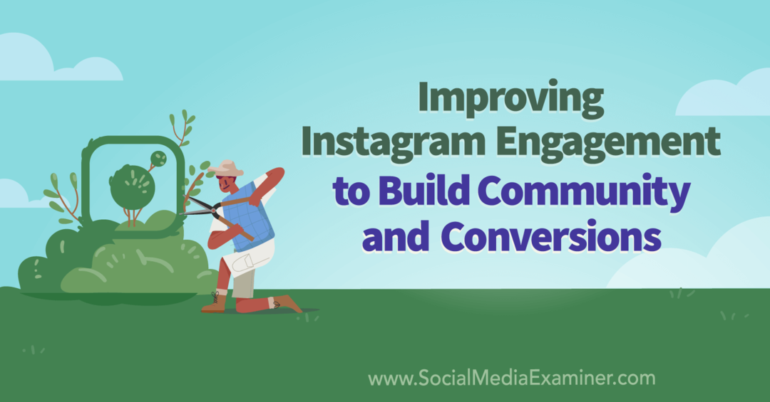 Améliorer l'engagement d'Instagram pour créer une communauté et des conversions grâce aux idées de Sue B. Zimmerman sur le podcast de marketing des médias sociaux.