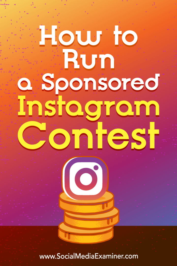 Comment organiser un concours Instagram sponsorisé par Ana Gotter sur Social Media Examiner.