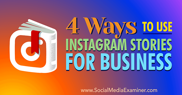 incorporer des histoires Instagram dans le marketing d'entreprise