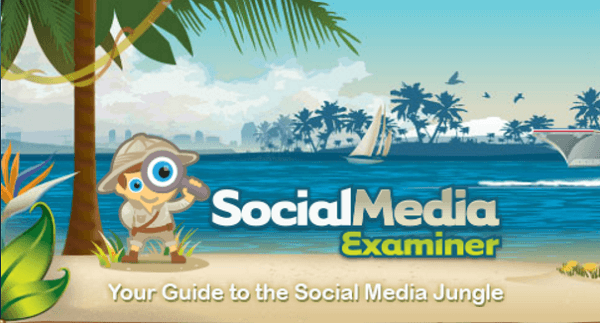 Le slogan de Social Media Examiner est votre guide de la jungle des médias sociaux.