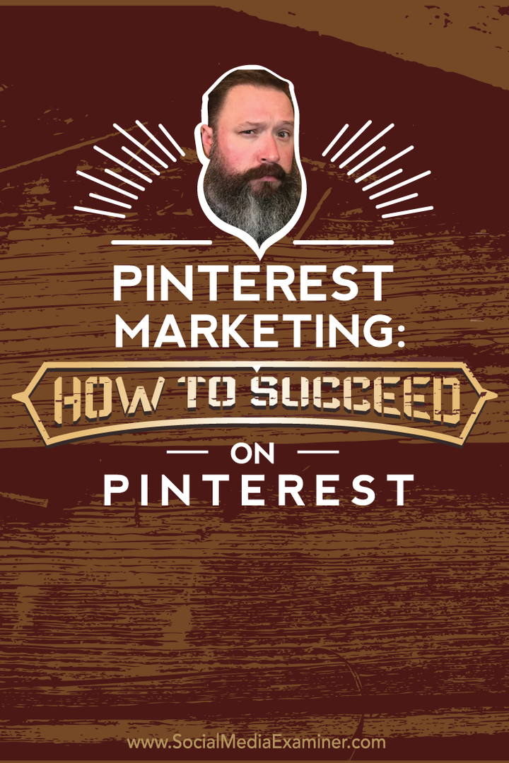 Marketing Pinterest: comment réussir sur Pinterest: examinateur des médias sociaux