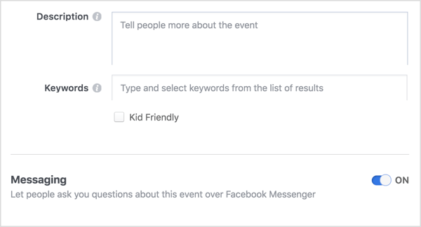 Pour fournir un canal de communication ouvert entre vous et les participants à l'événement Facebook, sélectionnez l'option permettant aux personnes de vous contacter via Messenger.