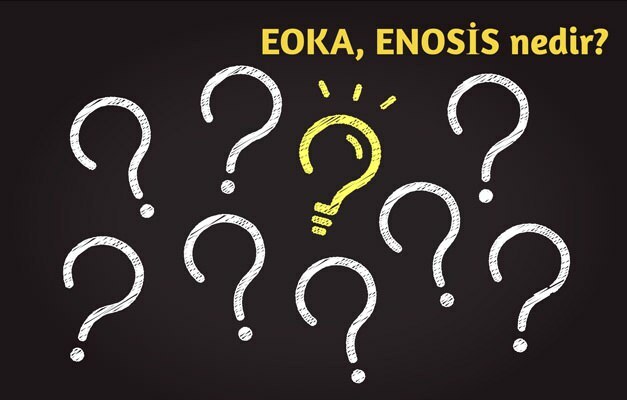 Il était une fois Qu'est-ce que Chypre EOKA ENOSİS? Que signifient eoca et enosis?