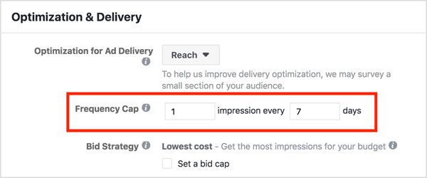 Utilisez la fonctionnalité Limite du nombre d'expositions dans votre campagne de reciblage Facebook pour vous assurer que les gens ne voient pas chaque publicité Facebook plus d'une fois par semaine.