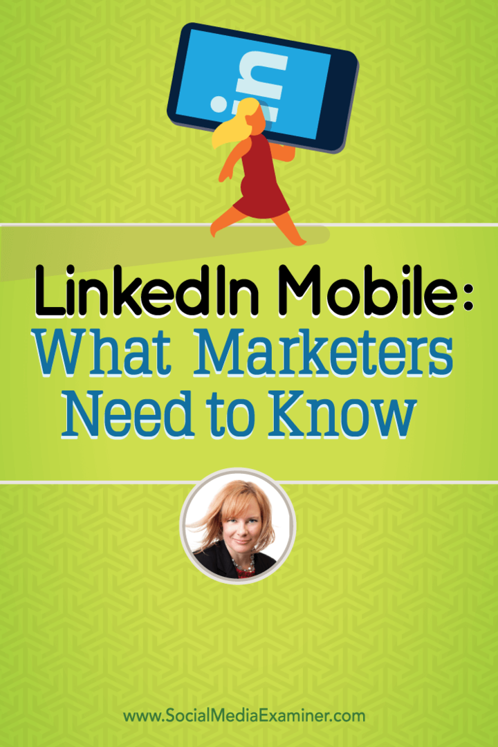 LinkedIn Mobile: ce que les spécialistes du marketing doivent savoir: examinateur des médias sociaux