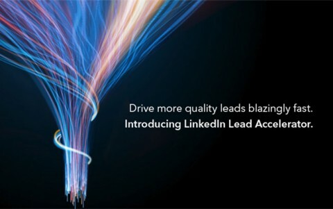 LinkedIn Lead Accelerator est «le moyen le plus efficace pour les spécialistes du marketing d'atteindre, de nourrir et d'acquérir des clients professionnels sur et en dehors de la plateforme LinkedIn».