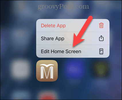 Appuyez sur Modifier l'écran d'accueil dans le menu contextuel de l'iPhone