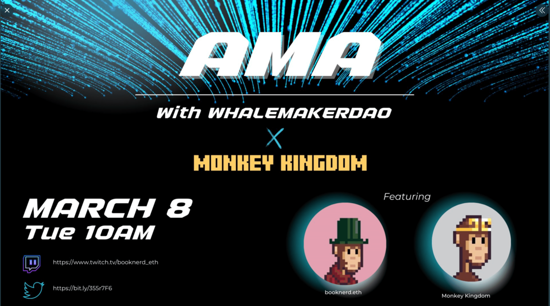 image de la promo AMA avec WhalemakerDAO et Monkey Kingdom