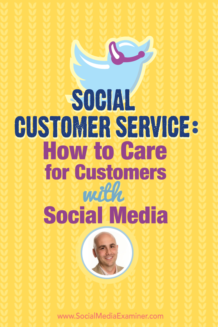 Service client social: comment s'occuper des clients avec les médias sociaux: Social Media Examiner