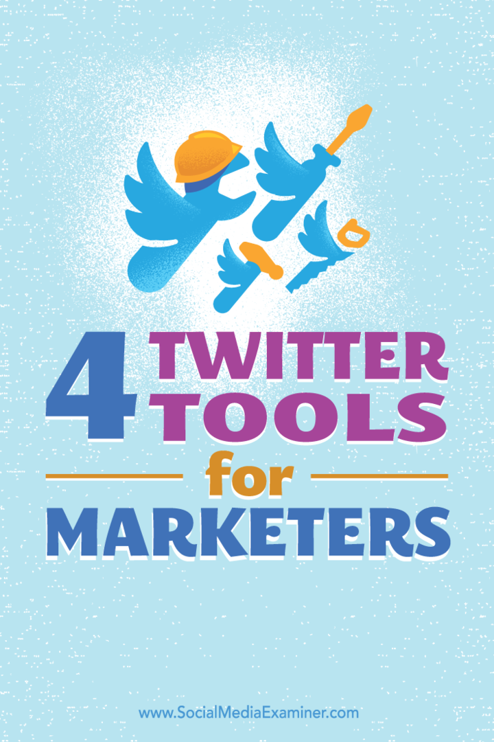 Conseils sur quatre outils pour vous aider à créer et à maintenir une présence sur Twitter.