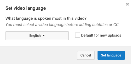 Choisissez la langue parlée le plus souvent dans votre vidéo YouTube.
