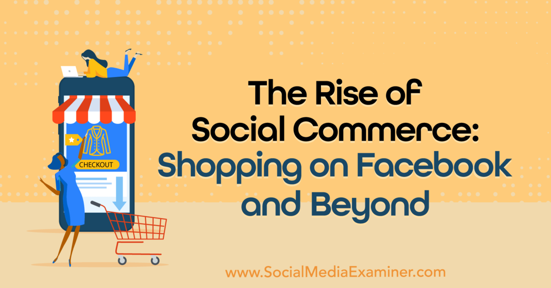 L'essor du commerce social: achats sur Facebook et au-delà: examinateur des médias sociaux