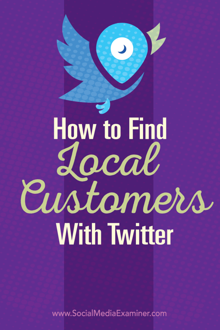 Comment trouver des clients locaux avec Twitter: examinateur des médias sociaux