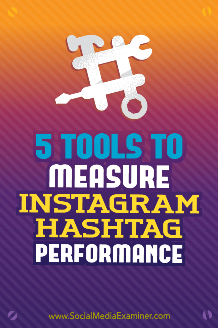 5 outils pour mesurer les performances des hashtags Instagram: Social Media Examiner