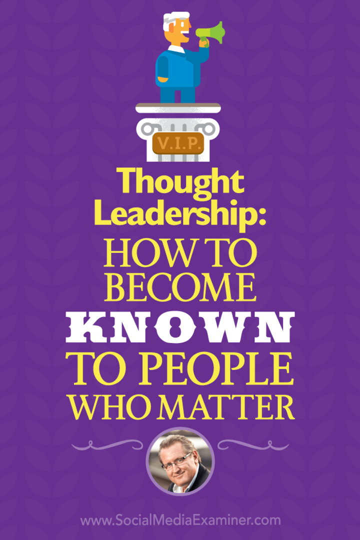 Leadership éclairé: comment se faire connaître des gens qui comptent: examinateur des médias sociaux