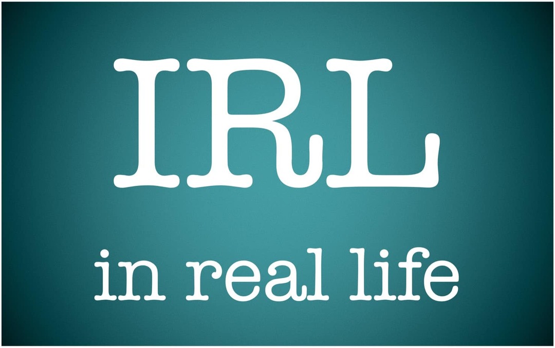 Que signifie IRL et comment l'utiliser ?