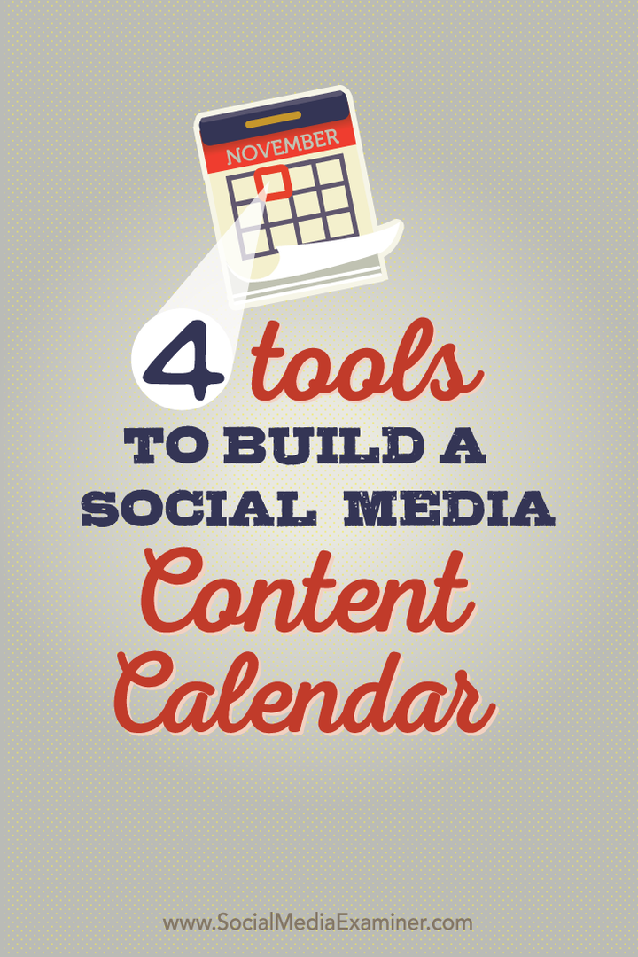 4 outils pour créer un calendrier de contenu de médias sociaux: Social Media Examiner