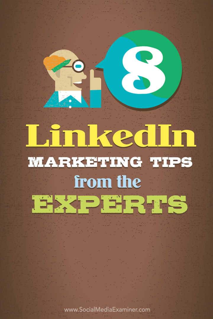 8 conseils marketing LinkedIn d'experts: examinateur des médias sociaux