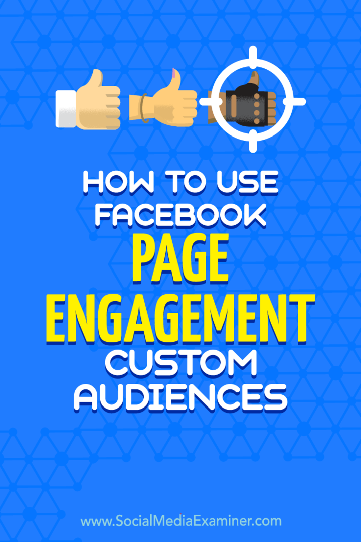 Comment utiliser les audiences personnalisées d'engagement de page Facebook par Charlie Lawrance sur Social Media Examiner.
