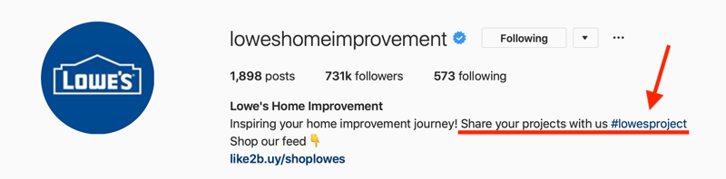 Bio Instagram de Lowes Home Improvement montrant un hashtag de marque pour le contenu généré par l'utilisateur (UGC)
