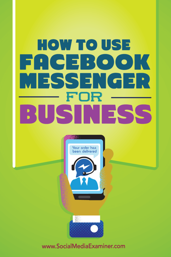 Comment utiliser Facebook Messenger pour les entreprises: examinateur de médias sociaux