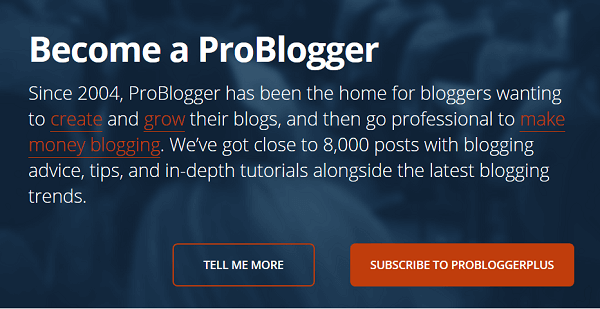 La page d'accueil de ProBlogger est différente pour les nouveaux visiteurs du site Web.